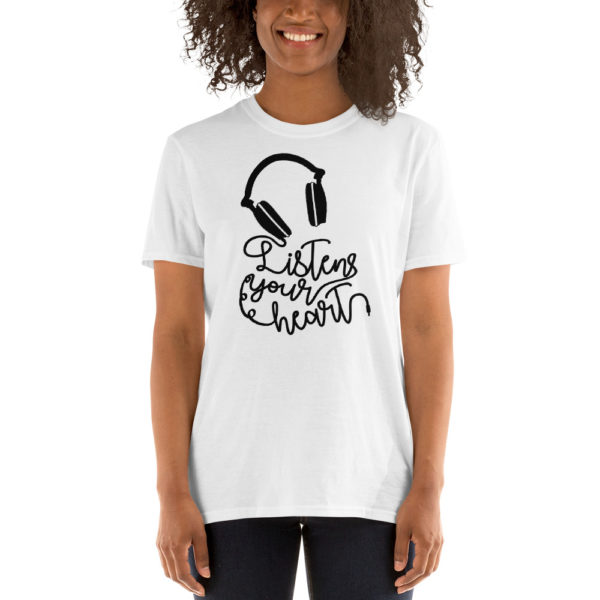 Listen Your Heart Short-Sleeve Unisex T-Shirt