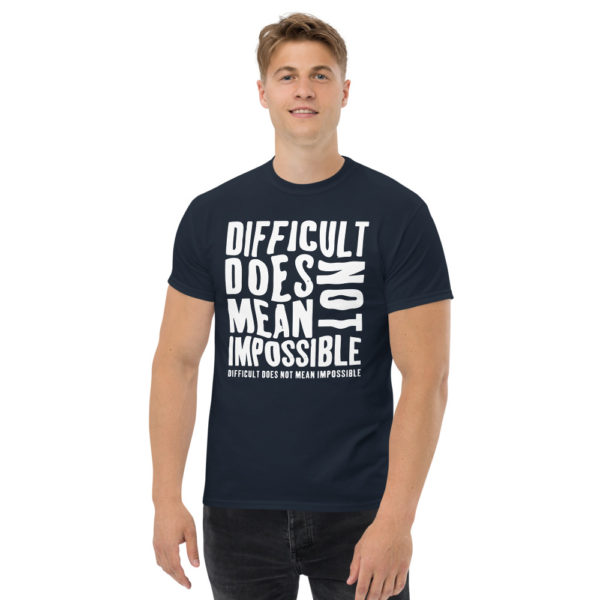 Difficult does not mean impossible Men's heavyweight tee - Image 2