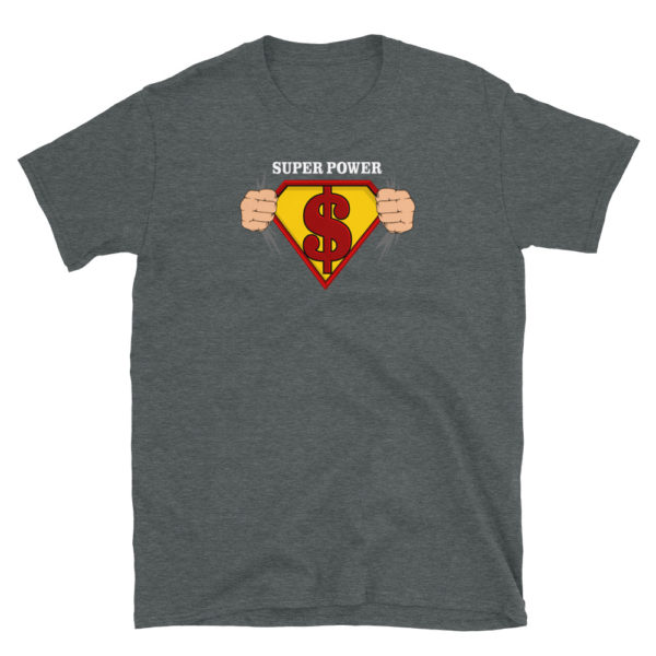 Super power Short-Sleeve Unisex T-Shirt - Image 3