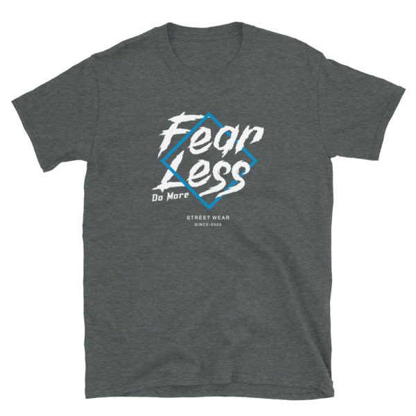 Fear Less Do More T-Shirt, Short-Sleeve Unisex T-Shirt - Image 3