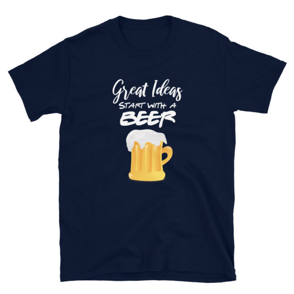 Great ideas start with a beer T-Shirt, Short-Sleeve Unisex T-Shirt - Image 2