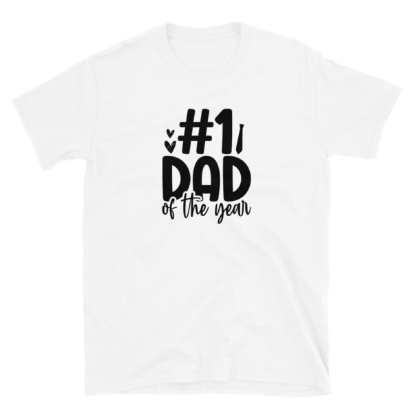 #1 DAD Of The Year T-Shirt, #1 DAD Of The Year TShirt - Image 2