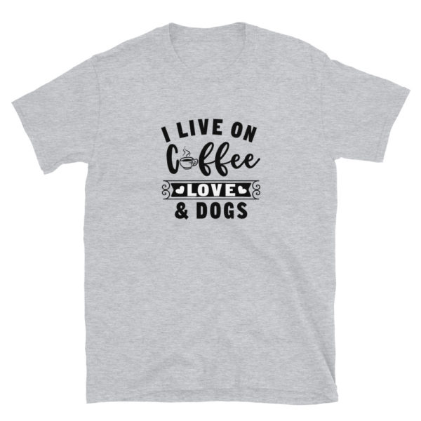 I live on coffee love & dogs T-Shirt, I live on coffee love & dogs TShirt - Image 2