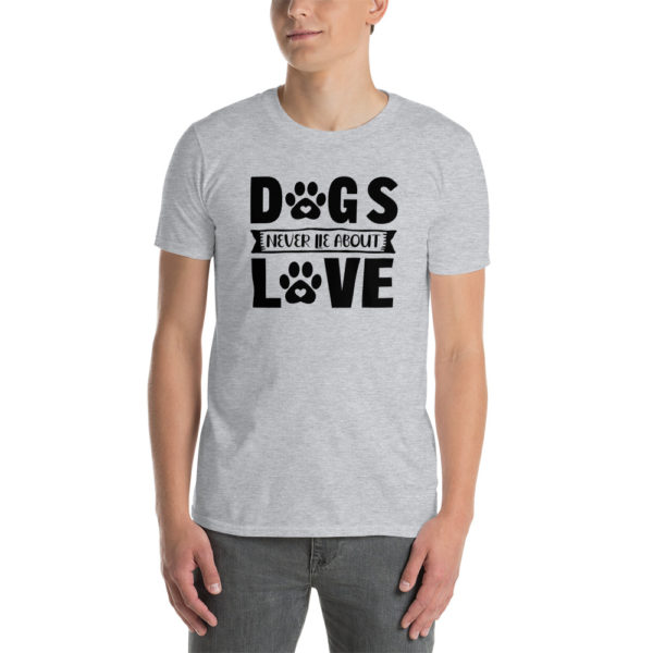 Dogs never lie about love T-Shirt, Dogs never lie about love TShirt - Image 2