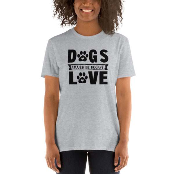 Dogs never lie about love T-Shirt, Dogs never lie about love TShirt - Image 3