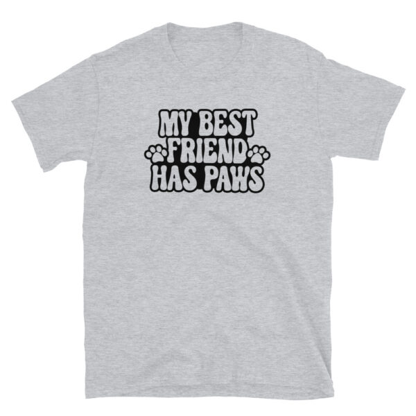 My best friend has paws T-Shirt, My best friend has paws TShirt - Image 2