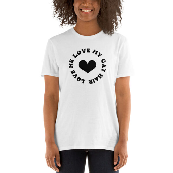 Love me love my cat hair T-Shirt, Love me love my cat hair TShirt - Image 2