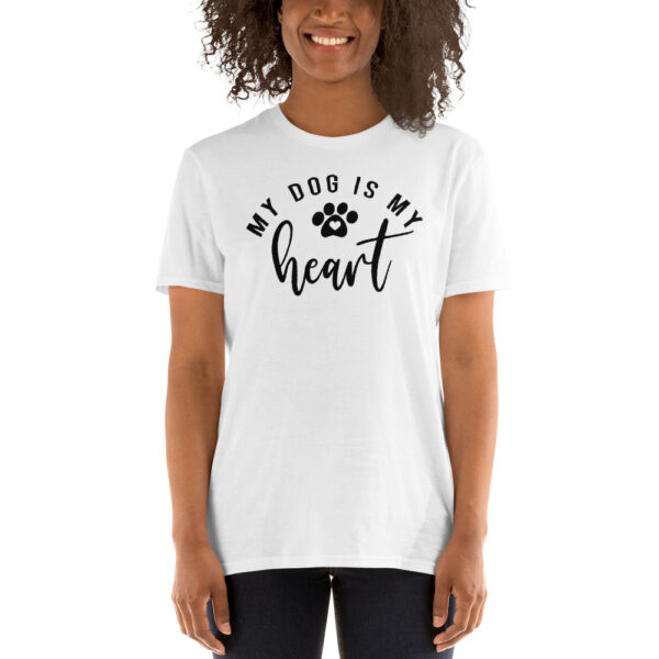 My dog is my heart T-Shirt, My dog is my heart TShirt - Image 2