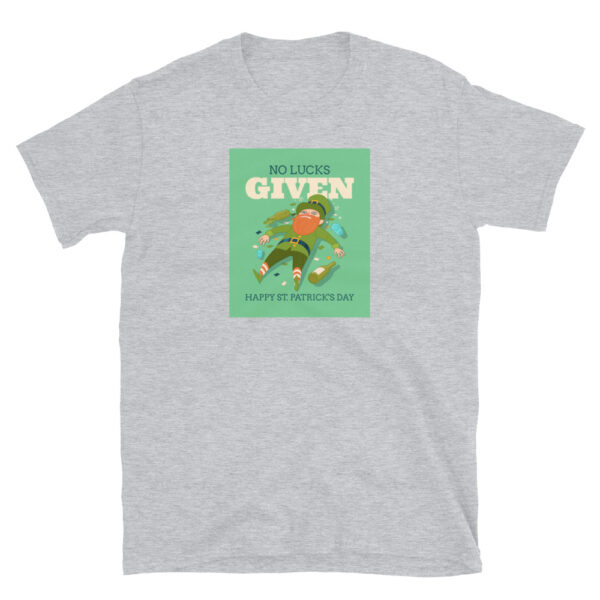 No Lucks Given Happy ST. Patrick's Day T-Shirt - Image 4